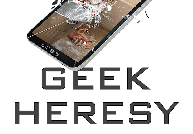 geek-heresy-625px